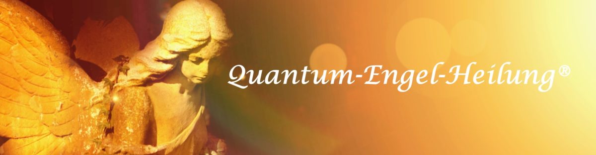 Quantum-Engel-Heilung® nach Eva-Maria Mora